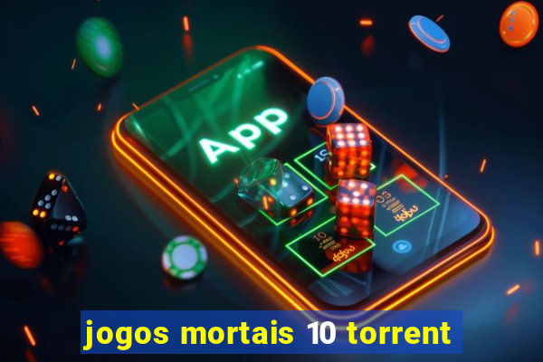 jogos mortais 10 torrent